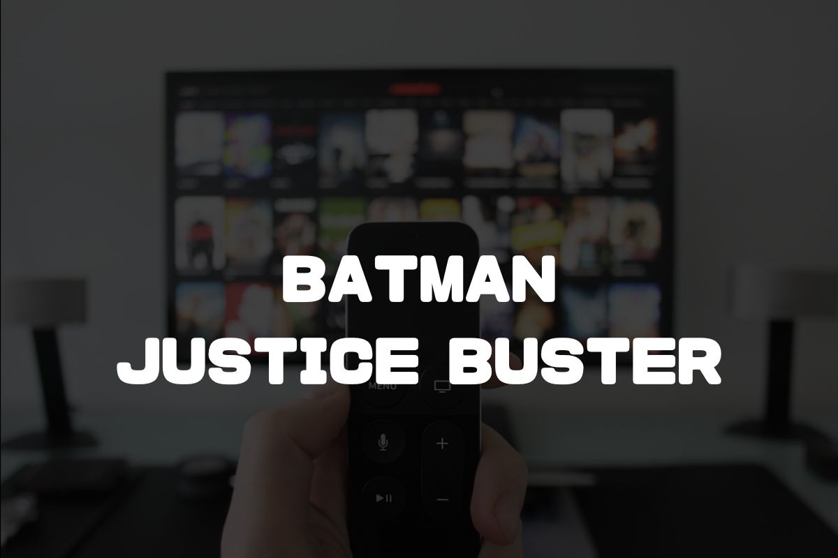 BATMAN JUSTICE BUSTER アニメ化