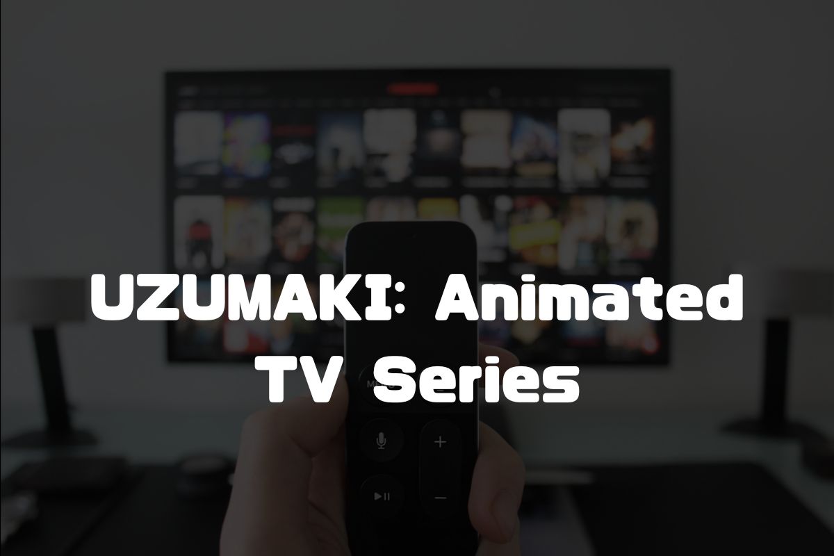 アニメ UZUMAKI: Animated TV Series 続編