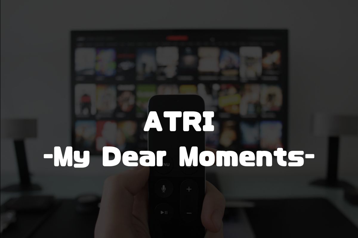 ATRI -My Dear Moments- アニメ化